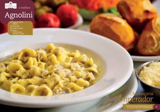 o melhor


Agnolini
 2º Casa Di Paolo
    Milano
 3º Alvorada
 4º Galeto Brasile
 5º Buku´s
    Divino Sabor
    Cantina Lunelli




                            Churrascaria
                      Imperador
                       www.churrascariaimperador.com.br
                                                                      35
                        Av. Júlio de Castilhos, 3107 | 54 3225.1513
 