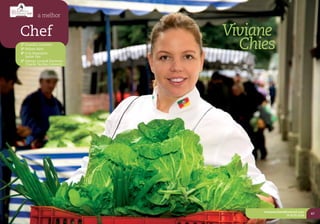a melhor


Chef                           Viviane
2º Evandro Comiotto
3º Nelson Rech
4º Cris Smaniotto
                                 Chies
   Junior Paz
5º Simone Lorandi Panisson
   Charlie Tecchio Colonetti




                                    viviannechies@hotmail.com
                                                                67
                                                 54 8135.3258
 