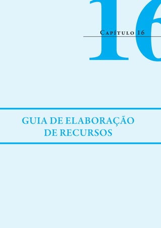 1
W I L L I A M D O U G L A S
16
Capítulo 16
GUIA DE ELABORAÇÃO
DE RECURSOS
 