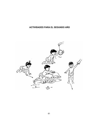 61
ACTIVIDADES PARA EL SEGUNDO AÑO
 
