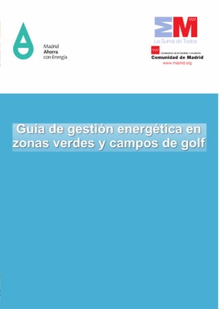 Guia de Gestion Energetica en Zonas Verdes y Campos de Golf