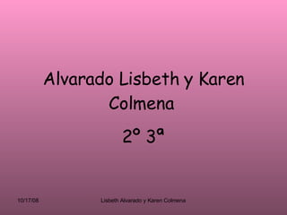 Alvarado Lisbeth y Karen Colmena   2º 3ª 
