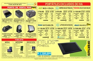 13 DE JULIO DE 2015
GUÍA INFORMATIVA DE PRODUCTOS VIGENTE PARA EL
Store
La presente publicación no es una oferta ni una propuesta comercial, es una guía informativa. Compu Greiff no será responsable por aquellos errores tipográficos o fotográficos que se
llegasen a presentar en la presente publicación.
$ 970.000
Intel4ªGen.Corei3-4005U1.7GHz
INSPIRONI3442-I341TBUS(2120)
Intel HD Graphics 4400
VIDEO
14 HD Led
Pantalla
4GB DDR3
MemoriaRAM
1TB
4 Celdas
1.95 Kg
DiscoDuro
Batería
Peso
SistemaOperativo
LinuxUbuntu12.04
Negro
ColorProcesador
ó 12 Cheques de
$101.000
DVD/RW
UnidadÓptica
CONCODENSA48CUOTAS
$39.407$ 700.000
IntelCeleronN28402.16GHz
MINIES1-11-C7EM(2319)
Intel HD Graphics
VIDEO
11.6 CineCrystal Led
Pantalla
4GB DDR3
MemoriaRAM
500 GB
3 Celdas
1.1 Kg
DiscoDuro
Batería
Peso
SistemaOperativo
Linux
Negro
ColorProcesador
ó 12 Cheques de
$73.000
NO
UnidadÓptica
CONCODENSA48CUOTAS
$30.359 $ 1'020.000
Intel4ªGen.Corei3-4005U1.7GHz
SATELLITEC55-B5116KM(2267)
Intel HD Graphics 4400
VIDEO
15.6 HD Led
Pantalla
4GB DDR3
MemoriaRAM
500 GB
4 Celdas
2.2 Kg
DiscoDuro
Batería
Peso
SistemaOperativo
FreeDOS
Negro
ColorProcesador
ó 12 Cheques de
$106.000
DVD/RW
UnidadÓptica
CONCODENSA48CUOTAS
$41.081
G40-70CI3-4005U(2789)
Intel HD Graphics 4400
VIDEO
Pantalla
6GB DDR3
MemoriaRAM
1 TB
4 Celdas
2.1 Kg
DiscoDuro
Batería
Peso
SistemaOperativo
Linux
Negro
ColorProcesador
ó 12 Cheques de
$123.000
DVD/RW
UnidadÓptica
CONCODENSA48CUOTAS
$46.779$ 1'190.000
Intel4ªGen.Corei3-4005U1.7GHz
14 HD Led
$ 1'890.000
Intel4ªGen.Corei5-4210U1.7GHz
LATITUDE3440CI5-4210U(2129)
IntelHDGraphicsIntegrado
VIDEO
14 HD Led
Pantalla
4GB DDR3
MemoriaRAM
500 GB
4 Celdas
1.95 Kg
DiscoDuro
Batería
Peso
SistemaOperativo
Winpro7upgradeWinpro8
Negro
ColorProcesador
ó 12 Cheques de
$196.000
DVD/RW
UnidadÓptica
CONCODENSA48CUOTAS
$70.237
ACTUALIZACIÓN DISPONIBLE
A PARTIR DEL 29 DE JULIO
$ 2'040.000
Intel4ªCorei7-4510U2GHz
X555LN-XX019(2177)
Geforce 820M 2GB
VIDEO
15.6Led
Pantalla
8GB DDR3
MemoriaRAM
1TB
4 Celdas
DVD/RW
2.1Kg
DiscoDuro
Batería
UnidadÓptica
Peso
Sistema Operativo
Linux Linpus Lite
Negro
ColorProcesador
ó12Chequesde
$211.000
CONCODENSA48CUOTAS
$75.816
TABLETS
OFERTA
MASTERA20PROCESADOR DUAL CORE A20 1.0GHZ
MEMORIA RAM 1GB
MEMORIA DE ALMACENAMIENTO 8GB
PANTALLA 7
TECLADO EN PANTALLA
LECTOR DE MEMORIA T FLASH
CAMARA FRONTAL 0.3MP
CAMARA TRASERA 2 MP
CONECTOR MINI HDMI
CONECTOR USB 2.0
MODELO: C750K
COLORES
NEGRA CÓDIGO 2479
AZUL CÓDIGO 2578
BLANCA CÓDIGO 2480
GARANTÍA 12 MESES POR DEFECTO DE FABRICA.
$ 170.000
EXCLUIDO DE IVA
MASTERMTK8389
PROCESADORMTK8389QUADCORE
MEMORIARAM1GB
MEMORIADEALMACENAMIENTO16GB
PANTALLA7
COMPATIBLECONDUNGLE3G,GPS
CAMARAFRONTAL0.3MP
CAMARATRASERA2MP
CONECTORMINIHDMI
CONECTORUSB2.0,WIFI
SISTEMAOPERATIVOANDROID
GARANTÍA12MESESPORDEFECTODEFABRICA.
$ 270.000
EXCLUIDO DE IVA
COD 2756
3NSTARSTARTABTW001
PROCESADORINTELBAYTRIALQUADCORE1.3GHZ
MEMORIARAM2GB
ALMACENAMIENTONANOFLASH32GB
PANTALLA8.1IPS1280X800
CAMARAFRONTAL2.0MP
CAMARATRASERA2.0MP
WINDOWS8.1
OFFICE365POR1AÑOGRATIS
WIFI,BATERÍADE6000mAh
2ALTAVOCES,PUERTOUSB
MICROHDMI
GARANTÍA12MESESPORDEFECTODEFABRICA.
$ 750.000
COD 2414
EXCLUIDO DE IVA
OFERTAPUNTO DE VENTA POS
CAJÓN MONEDERO
MMF APTUS. RJ12
SCANNER DATALOGIC
QUICK LECTOR
SCANNER COBALTO
C05330 LASER
AIO TOUCH DYNAMIC
IMPRESORA STAR
MICRONICS BCS 10
IMPRESORA
DATAMAX E-4204B
$ 185.000
$ 280.000 $ 730.000 $ 2'190.000
$ 525.000 $ 970.000IVA INCLUIDO
IVA INCLUIDO IVA INCLUIDO IVA INCLUIDO
ATOM 1.8GHZ,2GB,320GB,
PANT 14.1 WIDESCREEN
IVA INCLUIDO IVA INCLUIDO
12 MESES DE GARANTÍA
12 MESES DE GARANTÍA 12 MESES DE GARANTÍA 12 MESES DE GARANTÍA
12 MESES DE GARANTÍA 12 MESES DE GARANTÍA
OFERTAZO
PTH851L
$ 1´390.000IVA INCLUIDO
1 AÑO DE GARANTÍA. 1 UNIDAD DISPONIBLE
 