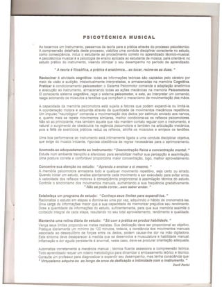 PSICOTECNICA MUSICAL
Ao tocarmos um instrumento, passamos da teoria para a pratica atraves do processo psicotecnico.
A compreensao detalhada deste processo, viabiliza uma conduta disciplinar consciente no estudo,
como consequencia, induz 0 estudante ao procedimento correto no aprendizado tecnico-musical.
A psicotecnica musical e a psicologia de ensino aplicada ao estudante de musica, para orienta-Io no
estudo pratico do instrumento, visando otimizar 0 seu desempenho no periodo de aprendizado.
" A teoria efilos6fica, a pnWca oj anatamica... ao tocar, retine-se as duas. "
Raciocinar e atividade cognitiva: todas as informa~6es teoricas sao captadas pelo cerebro por
meio da visao e audi~ao, intelectualmente interpretadas, e armazenadas na memoria Cognitiva.
Praticar e condicionamento psicomotor: 0 Sistema Psicomotor comanda a adapta~ao anat6mica
e execu~ao ao instrumento, armazenando todas as a~oes mecanicas na mem6ria Psicomotora.
o consciente sistema cognitiv~, rege 0 sistema psicomotor, e este, ao interpretar um comando,
reage acionando os musculos e tendoes que compoem 0 mecanisme de movimenta~ao das maos.
A capacidade da memoria psicomotora esta sujeita a fatores que podem expandi-Ia ou limita-Ia.
A coordena~ao motora e adquirida atraves da quantidade de movimentos mecanicos repetitivos.
Um impulso "neurologico" comanda a movimenta~ao dos dedos por estimulo enviado aos nervos,
e, quanta mais se repete movimentos similares, melhor condiciona-se os reflexos psicomotores.
Nao s6 ao principiante, mas tambem aquele que nao mantem contato regular com 0 instrumento, e
natural 0 surgimento de obstaculos na regencia psicomotora e tambem na articula~ao mecanica,
pois a falta de exercicios praticos reduz os reflexos, atrofia os musculos e enrijece os tendoes.
Uma boa performance ao instrumento esta intimamente ligada a uma conduta disciplinar objetiva,
que exige do musico iniciante, rigorosa obediencia as regras necessarias para 0 aprimoramento.
Acomode-se adequadamente ao instrumento: "Descontrat;iio fisica e concentrat;iio mental. "
Estude num ambiente tranquilo e silencioso para sensibilizar melhor sua percep~ao e assimila~ao.
Uma postura c~rreta e confortavel proporciona maior concentra~ao, logo, melhor aproveitamento.
Concentre sua aten~ao no estudo: "Aprenda a ensinar a si mesmo. "
A memoria psicomotora armazena todo e qualquer movimento repetitiv~, seja certo ou errado.
Quando iniciar um estudo, analise atentamente cada movimento a ser executado para evitar erros.
A velocidade dos reflexos motores econseqoencia proporcional a assimila~ao tecnica do estudo.
Controle 0 sincronismo dos movimentos manuais, aumentando a sua freqoencia gradativamente.
" Nao se pode correr...sem saber andar. ..
Estabele~a um programa de estudo: "Conhet;a seus Iimites para expandi-/os. "
Racionalize 0 estudo em etapas e domine-as uma por vez, adquirindo 0 habito de cronometra-Ias.
Uma carga de informayoes maior que a sua capacidade de memorizar prejudica seu rendimento.
Dose a quantidade de informa~oes do estudo, suficientemente, para que sua memoria assimile 0
conteudo integral de cada etapa, resultando no seu total aproveitamento, rendimento e qualidade.
Mantenha uma rotina diaria de estudo: "56 com a priltica se produz habi/idade. "
Ven~a seus limites propondo-se metas realistas. Sua dedica~ao deve ser proporcional ao objetivo.
Pratique diariamente um minimo de 120 minutos, todavia, a constancia dos movimentos manuais
associada ao desequilibrio de for~as entre os dedos, podem causar-Ihe dor na mao digitadora.
Este sintoma deve desaparecer a medida que se desenvolve a musculatura e habilidade manual.
Inflamayao e dor aguda persistente eanormal, neste caso, deve-se procurar orienta~ao adequada.
Automatize corretamente a mecanica manual ; tecnica fluente assessora a compreensao teorica.
Todo aprendizado requer um roteiro metodologico para dinamizar 0 embasamento teorico e tecnico.
Consulte um professor para diagnosticar e expandir seu desempenho, mas tenha consciencia que:
" Virtuosismo adquire-se ao longo de anos de dedicar;fio e intimidade com 0 instrumento. "
Daril Parisi
 