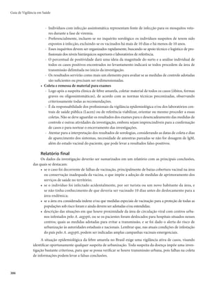 Guia de Vigilância em Saúde
372
Quadro 13 – Tipos de entrada dos pacientes de Tuberculose com esquema especial, Tuberculose
drogarresistente e Micobactéria não tuberculosa no Sistema de Informação de Tratamentos Espe-
ciais de Tuberculose (SITE-TB)
Tipos de
entrada
Tuberculose com esquema especial (TB) Tuberculose drogarresistente (TBDR)
Micobactéria não
tuberculosa (MNT)
Caso novo ï
Qualquer pessoa que nunca se
submeteu ao tratamento de TBDR, ou
o fez por menos de 30 dias
Qualquer pessoa que
nunca se submeteu ao
tratamento para MNT,
ou o fez por menos de
30 dias
Reingresso
após
abandono
Caso de TB sensível tratado anteriormente
com esquema especial, mas que deixou
de tomar os medicamentos por 30 dias
consecutivos ou mais
Caso de TBDR tratado anteriormente
com esquema para TBDR, mas que
deixou de tomar os medicamentos por
30 dias consecutivos ou mais
Caso de MNT tratado
anteriormente para MNT
que deixou de tomar os
medicamentos por 30 dias
consecutivos ou mais
Recidiva
Caso de TB sensível, tratado anteriormente
com esquema especial e que recebeu
alta por cura comprovada ou por ter
completado o tratamento
Caso de TBDR, tratado anteriormente
com esquema para TBDR e que recebeu
alta por cura comprovada ou por ter
completado o tratamento
Caso de MNT tratado
anteriormente para MNT e
que recebeu alta por cura
comprovada ou por ter
completado o tratamento
Falência ao
primeiro
tratamento
Caso de TB sensível que apresentou falência
ao primeiro tratamento de tuberculose
(ainda sem comprovação laboratorial de
resistência)
Caso de TBDR que apresentou falência
ao primeiro tratamento de TBDR
Caso de MNT que
apresentou falência ao
primeiro tratamento
para MNT
Falência ao
retratamento
Caso de TB sensível que apresentou
falência ao retratamento (recidiva
ou reingresso após abandono) de
tuberculose (ainda sem comprovação
laboratorial de resistência)
Caso de TBDR que apresentou falência
ao retratamento de TBDR
Caso de MNT que
apresentou falência ao
retratamento para MNT
Mudança de
esquema
Caso de TB sensível tratado com
esquema básico ou esquema especial
que necessitou mudar o esquema de
tratamento
Caso de TBDR que necessitou mudar
o esquema de tratamento em
decorrência de efeitos adversos
Caso de MNT que
necessitou mudar o
esquema de tratamento
Mudança do
padrão de
resistência
ï
Caso de TBDR em que há alteração do
padrão de resistência com necessidade
de um novo tratamento para TBDR
Em caso do esquema em uso, porém
sem alteração do padrão de resistência,
não é necessário renotificar o caso
ï
Quadro 14 – Classificação da tuberculose drogarresistente (TBDR) de acordo com o padrão
de resistência
Classificação Descrição
Monorresistência Resistência a 1 fármaco antituberculose
Polirresistência Resistência a 2 ou mais fármacos antituberculose, exceto à associação rifampicina e isoniazida
Multirresistência Resistência a pelo menos rifampicina e isoniazida
Resistência extensiva
Resistência a rifampicina e isoniazida, associada à fluoroquinolona e a um injetável de segunda
linha (amicacina e capreomicina)
Resistência à rifampicina
Resistência à rifampicina diagnosticada por meio do Teste Rápido Molecular para Tuberculose (TRM-TB),
independente de resultados futuros utilizando teste de sensibilidade
Acompanhamento de casos
As informações do caso, tais como inserção de resultados laboratoriais, devem ser preenchidas, no
mínimo, mensalmente, para que os dados estejam atualizados no momento da realização do pedido de me-
dicamentos. Esse procedimento é repetidamente realizado, até o encerramento do caso.
 
