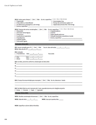 443
Dengue, Chikungunya e Zika
r EJTQPOJCJMJ[BÉÈPEPQSPUPDPMPEFBUFOEJNFOUPQBESPOJ[BEPQBSBUPEBBSFEF
r EJWVMHBÉÈPEBTVOJEBEFTEFSFGFSËODJBQBSBPTDBTPT
r OPUJêDBÉÈPEFUPEPTPTDBTPTTVTQFJUPT
Em períodos epidêmicos, de aumento súbito de casos de dengue, chikungunya ou Zika, normalmen-
te aumenta a procura pelos serviços de saúde e isso pode ocasionar seu colapso. É necessário que cada mu-
nicípio/estado tenha um plano de contingência para essa situação, que consiste em um minucioso e deta-
lhado planejamento das atividades, para garantir o rápido acesso dos pacientes aos serviços, com menor
tempo de espera pelo atendimento. A prioridade no atendimento deve-se basear na classificação de risco.
O processo de organização da rede de assistência exige a atuação integrada dos serviços de atenção
e vigilância. Para dengue, consultar as Diretrizes para a Organização dos Serviços de Atenção à Saúde em
Situação de Aumento de Casos ou Epidemias de Dengue (2013) e o (VJBEF.BOFKP$MÎOJDPEB%FOHVFm
adulto e criança (2016).
Em situações de aumento do número de casos de chikungunya, deve-se preparar os profissionais de
TBÙEFQBSBPUSBUBNFOUPFTDBMPOBEPEBEPS
SFBCJMJUBÉÈPFFODBNJOIBNFOUPEFDBTPTDSÔOJDPTmDPNQFS-
TJTUËODJBEPTTJOUPNBTEFEPSmQBSBBUFOEJNFOUPDPNFTQFDJBMJTUBT0USBUBNFOUPBEFRVBEPEBEPSNJ-
nimiza a possibilidade de cronificação, enquanto o tratamento inadequado levará a uma busca recorrente
dos serviços de saúde, cuja capacidade de atendimento já estará sobrecarregada em razão da epidemia.
A exemplo da dengue, os casos de chikungunya e de Zika devem receber atendimento prioritário da
Atenção Básica.
A organização dos serviços para o atendimento dos recém-nascidos e crianças com suspeita de infec-
ção congênita pelo Zika devem-se adequar às condutas estabelecidas no documento ‘Orientações Integra-
das de Vigilância e Atenção à Saúde no Âmbito da Emergência de Saúde Pública de Importância Nacional’.
Educação em saúde, comunicação e mobilização social
As ações de comunicação e mobilização são de responsabilidade das três esferas de gestão, devendo
ser conduzidas de forma intersetorial, com apoio de entidades da sociedade civil. Devem-se utilizar meios
de comunicação de massa (por seu grande alcance e eficácia), além de se produzir e distribuir material que
contemple as especificidades regionais.
Em períodos epidêmicos, recomenda-se a definição de um porta-voz para:
r USBOTNJUJSJOGPSNBÉ×FTBUVBMJ[BEBT
r EJWVMHBSTJOBJTFTJOUPNBTEBDPNQMJDBÉÈPEBTEPFOÉBTUSBOTNJUJEBTQFMPFEFT
QBSBFWJUBSÓCJUPT
r BMFSUBSTPCSFPTQFSJHPTEBBVUPNFEJDBÉÈP
DPNPPVTPEFBOBMHÊTJDPTFBOUJUÊSNJDPT
FTQFDJBMNFO-
te o ácido acetilsalicílico (AAS) e seus derivados, e de medicamentos para tratamento da dor;
r PSJFOUBSBQPQVMBÉÈPBQSPDVSBSBVOJEBEFCÃTJDBEFTBÙEF
BPTVSHJSFNPTQSJNFJSPTTJOUPNBT
r QSFTUBSFTDMBSFDJNFOUPTTPCSFNFEJEBTEFBVUPDVJEBEP	WJHPSPTBIJESBUBÉÈPPSBMFSFQPVTP
FN
caso de suspeita de dengue), sinais de alarme e manifestações atípicas, e reforçar as ações realizadas
no período não epidêmico.
Análise de dados/indicadores
A análise dos dados permite a avaliação da magnitude do problema e orienta/avalia as medidas que
vêm sendo adotadas. Essa análise deve ser feita sistematicamente, em todos os níveis do sistema, consi-
derando as diversas fontes de dados como GAL, Sinan, Sistema de Informações Hospitalares, Sistema de
Informações sobre Mortalidade e Levantamento de Índice Rápido de Aedes.
 