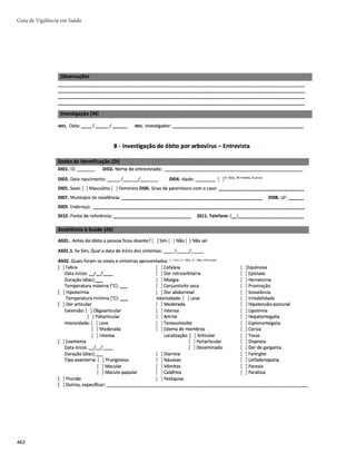 447
Dengue, Chikungunya e Zika
RAJAPAKSE, S.; RODRIGO, C.; RAJAPAKSE, A. Atypical manifestations of chikungunya infection.
Transactions of the Royal Society of Tropical Medicine and Hygiene, [S.l.], v. 104, n. 2, p. 89-96, Feb. 2010.
REPÚBLICA DOMINICANA. Ministerio de Salud Pública. Guía de manejo clínico para la
infección por el vírus chikungunya (CHIKV). Santo Domingo, República Dominicana, 2014.
ISBN: 978-9945-436-94-5.
RIGAU-PEREZ, J. G. et al. Dengue and dengue haemorrhagic fever. Lancet, [S.l.], v. 352, p. 971-977, 1998.
ROBINSON, M. C. An epidemic of virus disease in Southern Province, Tanganyika Territory, in 1952-
53. I: clinical features. Transactions of the Royal Society of Tropical Medicine and Hygiene, [S.l.], v.
49, n. 1, p. 28-32, 1955.
ROSS, R. W. The Newala epidemic: III: The virus: isolation, pathogenic properties and relationship to the
epidemic. Epidemiology  Infection, [S.l.], v. 54, p. 177-191, 1956. doi:10.1017/S0022172400044442.
SILVA, J. B. Qualidade dos sistemas de informação e incidência de casos graves de dengue no
município de Goiânia/GO, 2005–2008FTUJNBUJWBQFMPNÊUPEPEFDBQUVSBmSFDBQUVSBG
%JTTFSUBÉÈP	.FTUSBEP
m1SPHSBNBEF1ÓT(SBEVBÉÈPFN.FEJDJOB5SPQJDBMF4BÙEF1ÙCMJDB
*OTUJUVUP
de Patologia Tropical e Saúde Pública, Universidade Federal de Goiás, Goiânia, 2009.
SOCIEDADE BRASILEIRA DE INFECTOLOGIA. Guia de manejo da infecção pelo vírus zika. 2016.
Disponível em: https://www.infectologia.org.br/admin/zcloud/125/2016/07/Guia_Manejo_Zika_SBI.
pdf. Acesso em: 12 jun. 2017.
SRIKIATKHACHORN, A. et al. Natural history of plasma leakage in dengue hemorrhagic fever: a serial
ultrasonic study. Pediatric Infectious Disease Journal, [S.l.], v. 26, n. 4, p. 283-290, 2007.
WORLD HEALTH ORGANIZATION. Dengue and dengue haemorrhagic fever. Geneva, 2008.
(Factsheet, n. 117). Disponível em: http://www.who.int/mediacentre/factsheets/fs117/en/. Acesso em:
12 jun. 2017.
YAKOB, L.; CLEMENTS, A. C. A. A mathematical model of chikungunya dynamics and control: the
major epidemic on Réunion Island. PLoS ONE, [S.l.], v. 8, n. 3, p. e57448, 2013. Disponível em: http://
www.plosone.org/article/info%3Adoi%2F10.1371%2Fjournal.pone.0057448. Acesso em: 12 jun. 2017.
 