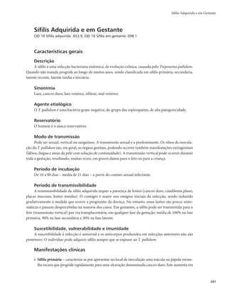 Guia de Vigilância em Saúde
288
Investigação
Objetivos
r %FTFODBEFBSBJOWFTUJHBÉÈPEBTGPOUFTEFJOGFDÉÈPFUSBOTNJTTÈPDPNVOT
r %FêOJSFJOEJDBSBTNFEJEBTEFDPOUSPMFEBUSBOTNJTTÈPQPSNFJPEBTBÉ×FTEFQSFWFOÉÈP
r 1SFWFOJSBFWPMVÉÈPQBSBBDSPOJDJEBEFEBEPFOÉB
Estratégias
r QÓTBOPUJêDBÉÈPEFDBTPTEFIFQBUJUFTWJSBJT
EFWFTFJOJDJBSBJOWFTUJHBÉÈPFQJEFNJPMÓHJDBDPN
o preenchimento da Ficha de Investigação das Hepatites Virais do Sinan. Todos os campos devem
ser preenchidos, mesmo quando a informação for negativa. Outros itens podem ser incluídos no
campo “observações”, conforme as necessidades e peculiaridades de cada situação.
r /BJOWFTUJHBÉÈPEFDBTPTEFUSBOTNJTTÈPQFTTPBBQFTTPBPVGFDBMPSBM
EFWFTFJOWFTUJHBSTFPTQB-
cientes se expuseram a possíveis fontes de contaminação, particularmente de água de uso comum
e refeições coletivas.
r /BJOWFTUJHBÉÈPEFDBTPTEFIFQBUJUFTWJSBJTEFUSBOTNJTTÈPTBOHVÎOFBTFYVBM
EFWFTFJOWFTUJHBSIJT-
tória de compartilhamento de objetos contaminados, como lâminas de barbear e de depilar, escovas
de dente, alicates e acessórios de manicure e pedicure, materiais para colocação de piercing e para
confecção de tatuagens, materiais para escarificação da pele para rituais, instrumentos para uso de
substâncias injetáveis, inaláveis (cocaína) e pipadas (crack) e de acidentes com exposição a mate-
rial biológico, procedimentos cirúrgicos, odontológicos, hemodiálise, transfusão (principalmente se
ocorridas antes de 1993), endoscopia, entre outros, em que não se aplicaram as normas adequadas de
biossegurança. Identificar a ocorrência da prática de relações sexuais desprotegidas ou abuso sexual.
r ­JNQPSUBOUFCVTDBSIJTUÓSJBEFDPNVOJDBOUFTFPVUSPTDBTPTTVTQFJUPTFPVDPOêSNBEPTEFIF-
patite, levantando hipóteses sobre como ocorreu a transmissão, para identificação de indivíduos
assintomáticos, prevenção da disseminação da doença e possíveis surtos.
Medidas de prevenção e controle
Objetivo
rWJUBSBEJTTFNJOBÉÈPEPTWÎSVTEBTIFQBUJUFT
Estratégias
r 1BSBIFQBUJUFPV
BQÓTBJEFOUJGJDBÉÈPEPTQSJNFJSPTDBTPT
FTUBCFMFDFSNFEJEBTKVOUPÆDPNV-
nidade e familiares, visando cuidados com a água de consumo, manipulação de alimentos e com as
condições de higiene e saneamento básico. Para casos de hepatites B, C e D, nas situações em que
se suspeite de infecção coletiva, em serviços de saúde, fornecedores de sangue ou hemoderivados
que não estão adotando medidas de biossegurança, investigar caso a caso, buscando a fonte da
infecção. Quando observada situação de surto, comunicar a vigilância sanitária para a adoção de
medidas cabíveis.
r 0SJFOUBÉÈPEFJOTUJUVJÉ×FTDPNPDSFDIFT
QSÊFTDPMBTFPVUSBT
QBSBBEPÉÈPEFNFEJEBTSJHPSPTBT
de higiene, desinfecção de objetos, bancadas e chão, utilizando-se hipoclorito de sódio 2,5% ou
água sanitária.
r 3FBMJ[BÉÈPEFMBWBHFNFEFTJOGFDÉÈPDPNIJQPDMPSJUPEFTÓEJPEBRVFMFTBMJNFOUPTRVFTÈPDPOTV-
midos crus.
 
