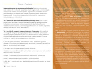 Registrar todo o tipo de movimentação de dinheiro: Para obter informações
mais realistas do seu fluxo de caixa, é importante registrar toda a movimentação
de entrada de dinheiro, tais como: vendas, empréstimos concedidos, retornos
de investimentos, etc. Assim como todas as movimentações de saída, como:
Pagamentos de Fornecedores, pagamentos de funcionários, empréstimos
tomados, impostos, entre outros.
Ter a previsão de vendas e recebimentos a curto e longo prazo: Com o auxílio
da sua equipe de vendas, é possível obter a informação de pedidos de vendas
fechados recentemente que serão uma previsão do seu Contas a Receber.
Também é possível solicitar junto a sua equipe financeira um relatório do período
desejado para verificar outros recebimentos.
Ter a previsão de compras e pagamentos a curto e longo prazo: Com auxílio da
sua equipe de compras e operações, é possível ter a previsão de quando será
necessário repor os estoques dos produtos e portanto, realizar novos pedidos de
compras, o que dará uma previsão do seu Contas a Pagar. Também é possível
solicitar um relatório de outros pagamentos do período.
E uma vez que se tenha todos os movimentos acima registrados, é possível
planejar o futuro financeiro da sua empresa, permitindo a tomada de decisão com
base em previsões como por exemplo:
• Se haverá recurso suficiente para cobrir as despesas;
• Quanto recurso será necessário para se fazer uma compra e se será possível
obtê-lo no prazo necessário;
• Avaliar a viabilidade do comprometimento dos recursos da empresa;
• Qual o melhor momento para se investir os lucros obtidos;
• Qual será a melhor data para realizar pagamentos ou outros tipos de saídas
do caixa.
Para garantir um Fluxo de Caixa positivo e obter lucro,
basicamente é necessário ter um valor de receita
superior ao valor das despesas. E uma maneira de
descobrir qual deve ser o valor de receita necessária
para manter o fluxo positivo é por meio do cálculo do
‘Ponto de Equilíbrio’. O Ponto de Equilíbrio é, acima de
tudo, um indicador de segurança, pois ele mostra o
quanto é necessário vender para garantir o pagamento
das despesas, mantendo assim a continuidade do
negócio. Além disso, o Ponto de Equilíbrio também
indica em qual momento a empresa passa a obter
lucro.
Hoje no mercado existem sistemas de gestão, como
o Bluesoft ERP, que oferece ferramentas necessárias
para um controle efetivo do seu Fluxo de Caixa,
através de relatórios que permitem acompanhar os
resultados das movimentações de caixa, levando em
consideração todos os pontos citados, principalmente
devido a integração de todos os módulos, tais como
Financeiro, Compras, Vendas, que mantém as
informações sempre atualizadas e realistas.
Para que um gestor possa avaliar a situação atual da
empresa ou tomar decisões estratégicas para o futuro
do negócio, é necessário fazer análises minuciosas
no fluxo de caixa e em diversos outros resultados
que servirão como embasamento. Essas análises
podem ser feitas com base em relatórios periódicos ou
levantamentos de dados levantados pelos Centros de
Resultados da empresa possibilitando diversas ações,
tais como: correções de falhas, identificação de pontos
fortes, entre outros.
23 Gestão Financeira
Controle e Resultados
 