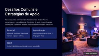 Desafios Comuns e
Estratégias de Apoio
Pessoas autistas enfrentam desafios sensoriais. Há desafios na
comunicação e interação social. Estratégias de apoio incluem terapia e
adaptações. O ambiente deve ser adaptado às necessidades individuais.
Sensorial
Minimizar estímulos aversivos e
oferecer espaços calmos.
Comunicação
Utilizar comunicação visual e
linguagem clara.
Social
Ensinar habilidades sociais e promover a inclusão.
 