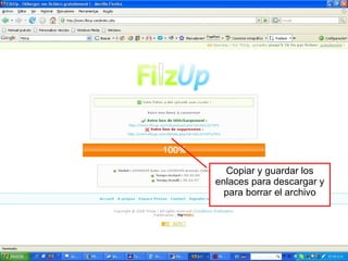 Copiar y guardar los enlaces para descargar y para borrar el archivo 