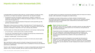 Imposto sobre o Valor Acrescentado (IVA)
56© 2016. Para informações, contacte Deloitte & Associados, SROC S.A.
A obrigatoriedade de emissão de fatura pode ser cumprida mediante a emissão de outros
documentos ou do registo das operações, respetivamente, nas seguintes situações:
• Prestações de serviços de transporte, estacionamento, portagens e entradas em
espetáculos, quando seja emitido um bilhete de transporte, ingresso ou outro documento
comprovativo de pagamento; e,
• Transmissões de bens efetuadas através de máquinas de venda automática que não
permitam a emissão de fatura.
Regra geral, as faturas devem ser emitidas o mais tardar até ao 5.º dia útil seguinte ao do
momento em que o imposto é devido, ou seja, regra geral, do momento em que os bens são
colocados à disposição do adquirente ou em que os serviços são prestados.
As faturas podem ser emitidas pelos adquirentes dos bens ou dos serviços, desde que haja:
• Um acordo prévio, na forma escrita, entre as partes envolvidas;
• Prova de que o transmitente dos bens ou prestador dos serviços teve conhecimento da
emissão da fatura e de que aceitou o seu conteúdo; e,
• Menção a “autofaturação” no documento emitido.
As faturas podem ainda ser elaboradas por um terceiro, em nome e por conta do sujeito
passivo.
Não é permitida aos sujeitos passivos a emissão e entrega de documentos de natureza
diferente da fatura para titular a transmissão de bens ou prestação de serviços aos respetivos
adquirentes ou destinatários.
Quando o valor tributável de uma operação ou o imposto correspondente sejam alterados por
qualquer motivo, incluindo inexatidão, deve ser emitido documento retificativo de fatura.
Os sujeitos passivos que pratiquem exclusivamente operações isentas de imposto sem direito à
dedução, estão dispensados da obrigação de emissão de fatura.
A obrigação de emissão de fatura pode ser cumprida mediante a emissão de outros
documentos pelas pessoas coletivas de direito público, organismos sem finalidade lucrativa e
instituições particulares de solidariedade social, relativamente às transmissões de bens e
prestações de serviços isentas.
Regime de bens em circulação
Regra geral, todos os bens em circulação, em território nacional, que sejam objeto de
operações realizadas por sujeitos passivos de IVA deverão ser acompanhados de
documentos de transporte.
Previamente ao início do transporte, os sujeitos passivos estão obrigados a comunicar
à AT, por via eletrónica, os elementos desses documentos de transporte, com
exclusão, por exemplo, dos documentos de transporte em que o destinatário ou
adquirente seja consumidor final ou relativos a bens que se destinem a ser
exportados.
Estão igualmente excluídos da obrigação de comunicação dos documentos de
transporte à AT os sujeitos passivos que tenham tido, no período de tributação
anterior, um volume de negócios inferior ou igual a € 100.000, bem como as entidades
não residentes, que não disponham de sede, estabelecimento estável ou domicílio em
Portugal.
 