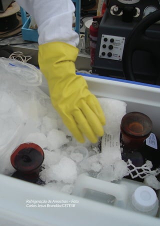 Refrigeração de Amostras – Foto
Carlos Jesus Brandão/CETESB
 