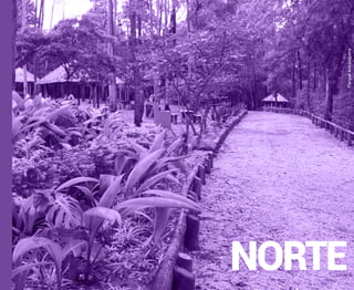 NORTE

Parque Anhanguera

 