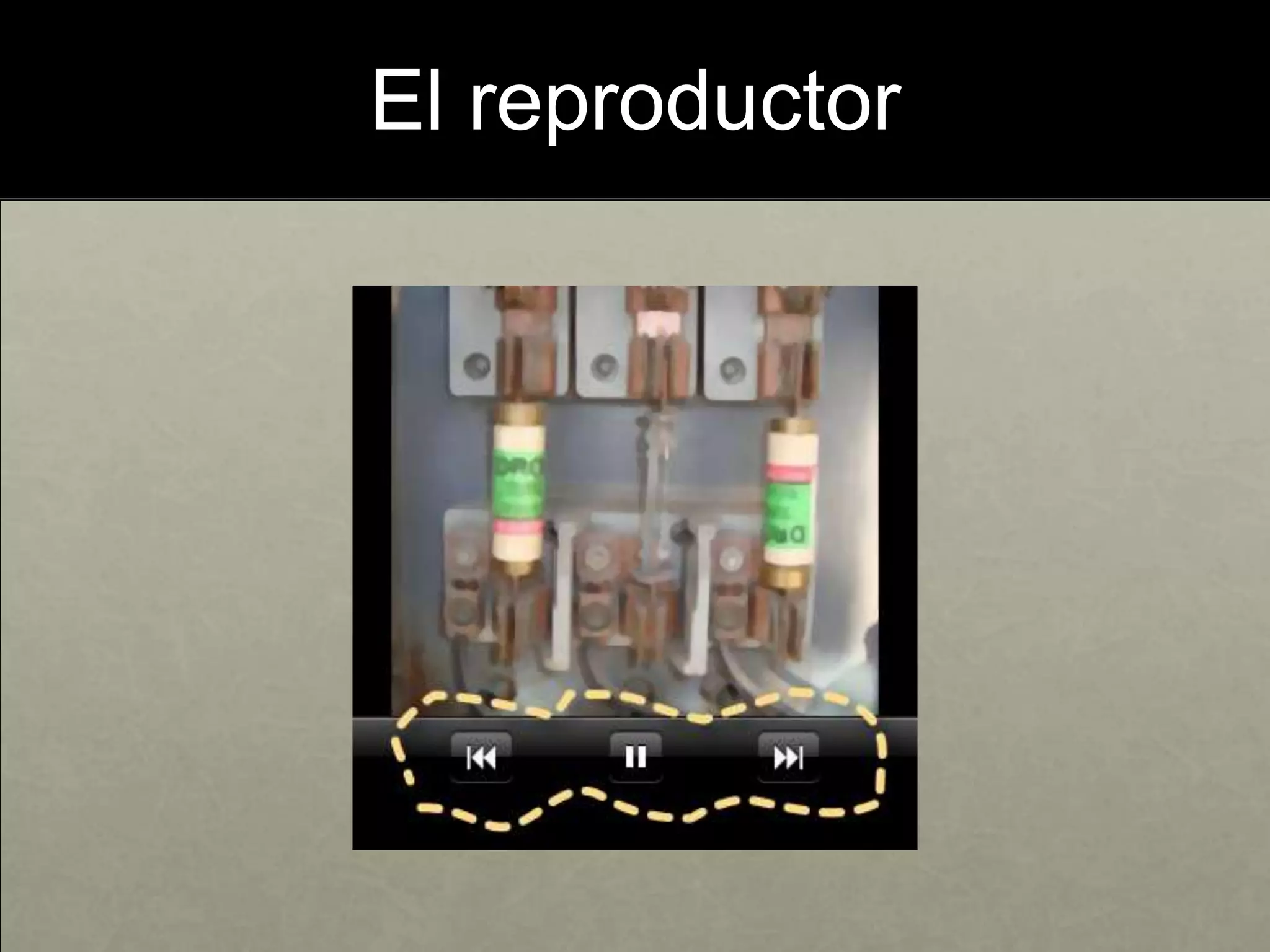 El reproductor