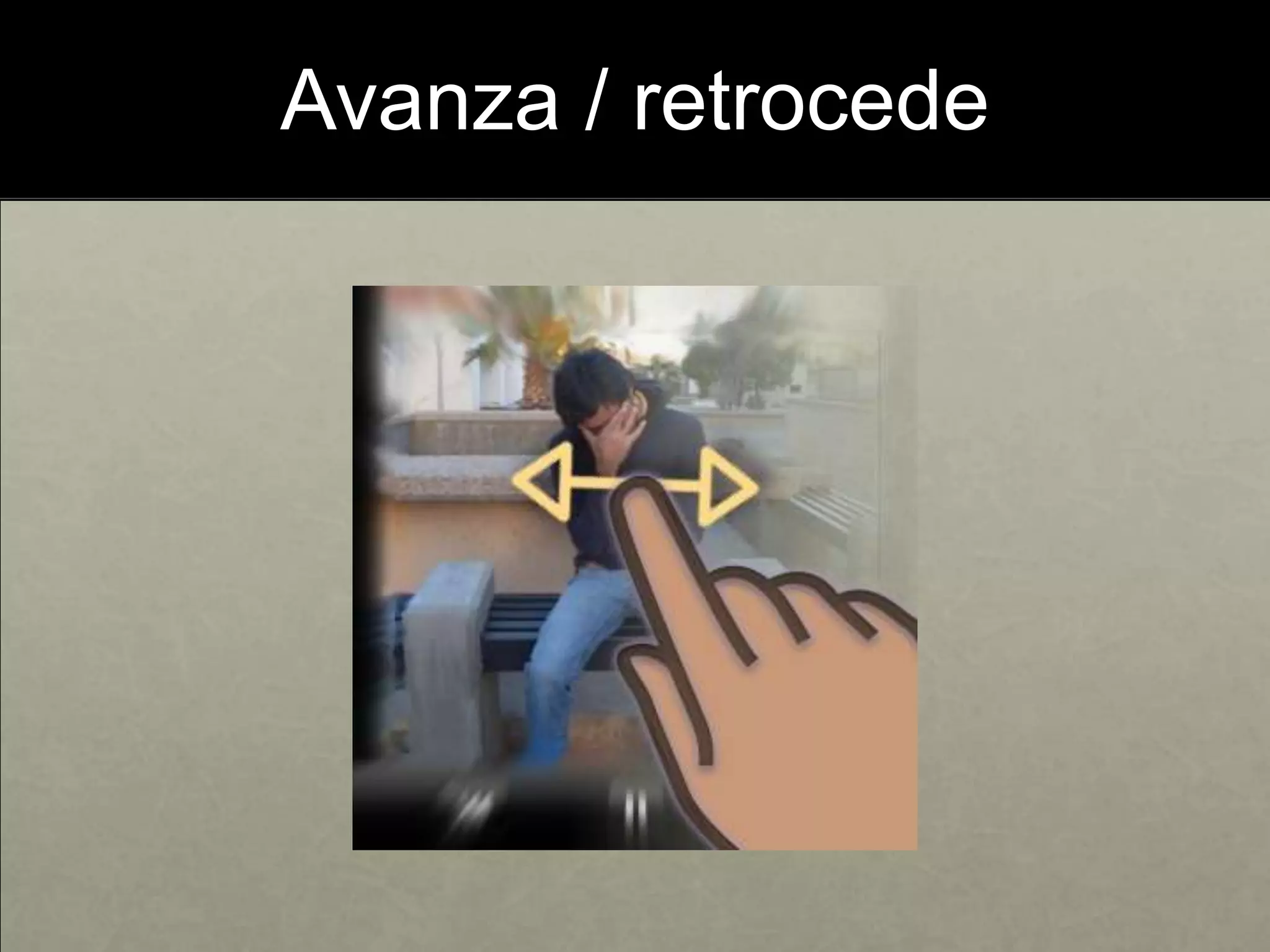 Avanza / retrocede
