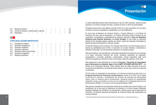 4 5
01
La oferta exportable peruana está conformada por más de 5,000 productos, cientos de ellos
agrícolas y el consumo europeo de frutas y verduras les abre un sinfín de oportunidades.
El Estado peruano tiene como objetivo convertir al Perú en un país exportador con una oferta
de bienes y servicios competitivos, diversificados y con alta sofisticación.
En esta línea, el Ministerio de Comercio Exterior y Turismo (Mincetur) y la Comisión de
Promoción del Perú para la Exportación y el Turismo (PromPerú) ponen al alcance de los
productores, procesadores y exportadores de productos agrícolas la Guía de Requisitos
Sanitarios para Exportar Alimentos a la Unión Europea, la cual brinda un panorama
general de los requisitos legales vigentes que deben cumplir las empresas interesadas en
exportar productos alimenticios al mercado europeo.
El reciente Tratado de Libre Comercio (TLC) firmado entre el Perú y la Unión Europea, abre un
abanico de posibilidades para el Perú, en particular en el sector alimentos, nutracéuticos y
alimentos funcionales, con una demanda creciente en el mercado europeo.
Esta guía facilitará a los exportadores y potenciales exportadores el ingreso de sus productos
a la mayor comunidad comercial del mundo, brindando parámetros de etiquetado,
empaquetado y envasado, pesticidas, contaminantes, normas específicas, tales como
alimentos transgénicos, alimentos nuevos (novel foods), alimentos orgánicos, entre otros.
Esta publicación ha sido elaborada en el marco del Proyecto: “Desarrollo de Capacidades
para el Biocomercio en Namibia, Nepal y Perú (CBBT) GTZ/UNEP-UNCTAD CBTF”, con
fondos de la Cooperación Alemana. Dicha iniciativa tiene por objeto promover la toma de
conciencia de los beneficios y el potencial del biocomercio, uno de cuyos rubros es el mercado
de alimentos.
El Perú está a la vanguardia en biocomercio, con diversos proyectos en ejecución y un
Programa Nacional de Promoción de Biocomercio creado en el 2001 con el objeto
de promover la creación y consolidación del comercio de productos de biodiversidad
nativa, como un incentivo para la conservación, utilizando criterios de sostenibilidad
ambiental, social y económica en línea con los objetivos de la Estrategia Nacional de
Biodiversidad (ENDB) y el Convenio de Diversidad Biológica (CBD) .
Esta guía es el resultado de una exhaustiva revisión de la normativa de la Unión Europea y una
actualización de la Guía para la Exportación de Alimentos a la Unión Europea: Requisitos
Sanitarios elaborada por PromPerú. Su actualización y edición estuvo bajo la supervisión de
PromPerú y la Dirección Nacional de Desarrollo de Comercio Exterior del Viceministerio de
Comercio Exterior.
Presentación
1 Para mayor información sobre el Programa Nacional de Promoción de Biocomercio ir a: www.biocomercioperu.org
5.4. Moluscos bivalvos 24
5.5. Control de residuos, contaminantes y aditivos 25
5.6. Etiquetado 25
6.1. Embalaje de madera 26
6.2. Alimentos transgénicos 26
6.3. Alimentos irradiados 27
6.4. Alimentos orgánicos 27
6.5. Alimentos nuevos (novel foods) 28
6.6. Alimentos congelados 29
6.7. Bebidas alcohólicas 29
06
OTRAS REGULACIONES IMPORTANTES
1
 