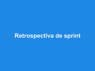 Retrospectiva de sprint
 