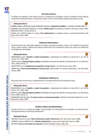 23
CURSODEGRADUAÇÃOEMSERVIÇOSOCIAL
GUIA DE PERCURSO - SERVIÇO SOCIAL
AS  SOCIAIS  II
OF
SEMINÁRIOS  TEMÁT
 