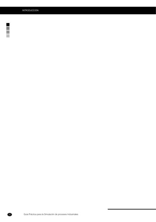 Guía Práctica para la Simulación de procesos Industriales
INTRODUCCION
20
 