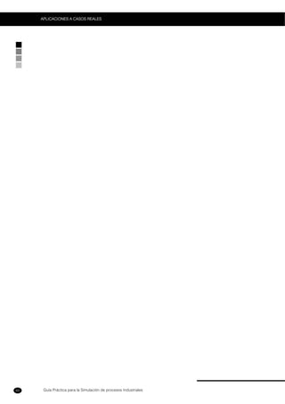 Guía Práctica para la Simulación de procesos Industriales
APLICACIONES A CASOS REALES
82
 
