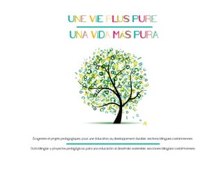 Écogestes et projets pedagogiques, pour une éducation au developpement durable, sections bilingues costariciennes
Guía bilingüe y proyectos pedagógicos, para una educación al desarrollo sostenible, secciones bilingües costarricenses.

 