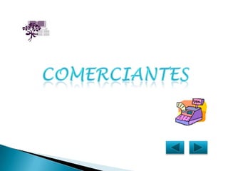 COMERCIANTES
