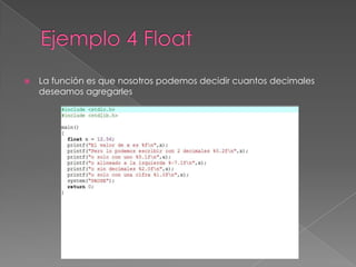    La función es que nosotros podemos decidir cuantos decimales
    deseamos agregarles
 
