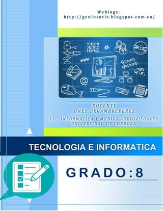 LIC. ONEY DAVID BEGAMBRE PEREZ
TECNOLOGIA E INFORMATICA
 