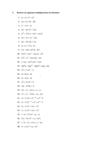 V. Resuelve las siguientes multiplicaciones de binomios:
 