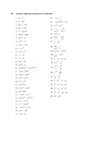 III. Factorice utilizando la diferencia de cuadrados:
 