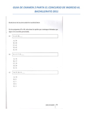 GUIA DE EXAMEN 2 PARTA EL CONCURSO DE INGRESO AL
BACHILLERATO 2011
 