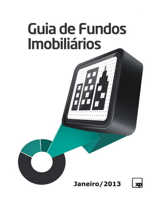 Análise de Fundos Imobiliários




                                 Janeiro/2013
 