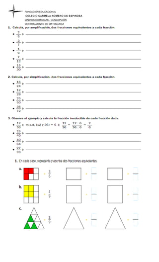 FUNDACIÓN EDUCACIONAL
COLEGIO CARMELA ROMERO DE ESPINOSA
MADRES DOMINICAS - CONCEPCIÓN
DEPARTAMENTO DE MATEMÁTICA
 