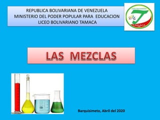 REPUBLICA BOLIVARIANA DE VENEZUELA
MINISTERIO DEL PODER POPULAR PARA EDUCACION
LICEO BOLIVARIANO TAMACA
Barquisimeto, Abril del 2020
 