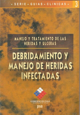 Guia 3 debridamiento_y_manejo_de_heridas_infectadas