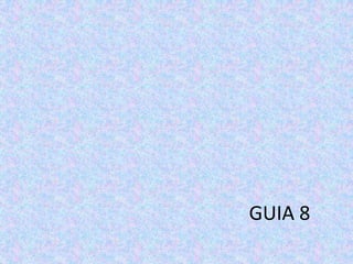 GUIA 8 