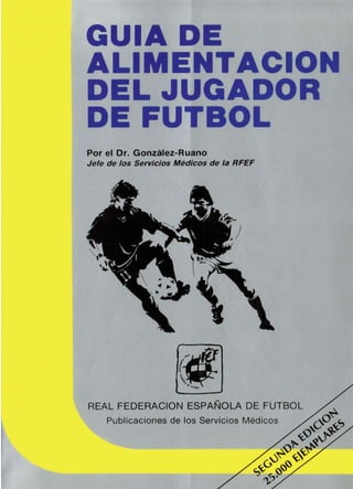 Guia de Alimentación del jugador de Fútbol por Dr. González Ruano