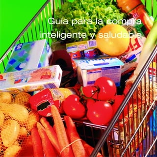 Guía para la compra
inteligente y saludable
página 37
 