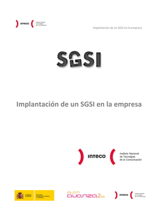 Implantación de un SGSI en la empresa
Implantación de un SGSI en la empresa
 