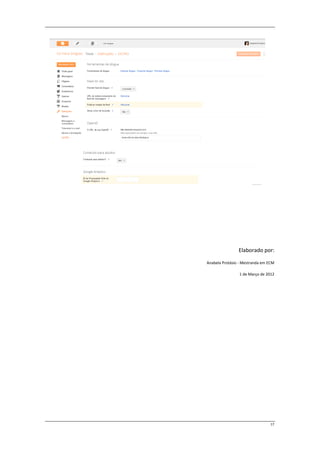 Elaborado por:

Anabela Protásio - Mestranda em ECM

                1 de Março de 2012




                                 17
 