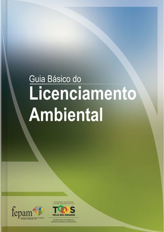 Guia Básico do
Licenciamento
Ambiental
 