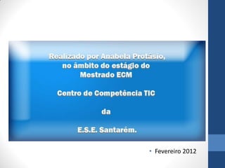 Realização




             • Fevereiro 2012
 