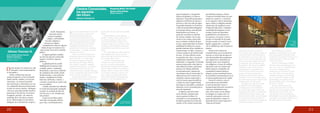 Alfonso Tamayo G.
Shopping Malls, The Public
Space of the Future.
Alfonso Tamayo G.
Centros Comerciales,
los espacios
del futuro.
Alfonso Tamayo G.
20 21
Desde siempre, el comercio ha sido
animador y actor fundamental de
la vida pública.
Frente a instituciones que por
aceptación general se han mantenido
historicamente estables y sin muchas
variaciones , el comercio ha tenido
que reinventarse y reformularse vez tras
vez, adoptando diversas presentaciones
acorde con nuevas visiones, ideologías
y técnicas para seguir siendo atractivo y
permanecer. Hoy por hoy el comercio
ha logrado permear casi todos los
ambientes de la vida diaria, al punto
de ser difícil imaginar la vida urbana
desligada de la actividad de comprar y
vender.Aeropuertos,
Estaciones de tren,
museos, hospitales,
colegios y universidades
han sido cobijadas o
conviven con alguna
modalidad de comercio; algunos
hablan de que el comercio es la
más reciente forma de la actividad
pública.
En algunas grandes ciudades,
las áreas de espacios comerciales
superan a las de los espacios
públicos.
La globalización ha venido
desdibujando las barreras entre
ciudades, paises y continentes,
llevándonos a una nueva condición
de ciudadanos del mundo, donde
filosóficamente y como actitud se
tienden a desdibujar los límites ,
todo trata de llevarse a mezcla y
conexión y lo privado se vuelve cada
vez más público.
Grandes urbanistas han atribuído
el triunfo de importantes metrópolis
en parte a la acertada decisión de
mezclar usos y a las sinergias que
esto produce.
La gran escala habia estado
reservada a los grandes edificios
para culto, a las infraestructuras
para el transporte y a los grandes
edificios de gobierno. En ellos se
plasmaron las grandes propuestas y
adelantos en términos de espacio y
de técnica, ellos han sido por siglos
los grandes referentes en el entorno,
a ellos les fué permitido distinguirse
en el paisaje urbano, normalmente
destacándose en el mismo al
punto de convertirse en referente
de muchas ciudades. Hoy en dia,
vemos en los centros comerciales
por su evidente condición de gran
escala y representatividad, la enorme
posibilidad de edificar los nuevos
grandes referentes de las ciudades en
nuestro tiempo. En ellos conviven ya
o estan en potencia de hacerlo todos
los usos . En estos edificios vemos
la expresión más clara y cercana de
modernidad, entendida como lo
adelantado, la vanguardia, lo futurista,
estamos empezando a descubrir en
estos edificios el futuro, aquí tienen
presencia los últimos adelantos
en automatización y sistemas de
movimiento vertical y horizontal, las
últimas técnicas de construcción y
materiales, estamos empezando a
crear los nuevos espacios públicos
o mejor, los nuevos lugares donde
tiene lugar la vida pública o donde se
interactúa con la comunidad que es
aún más importante.
El altísimo costo de la tierra
nos ha llevado a plantear estos
nuevos aparatos en altura. En
coincidencia con la propuesta de
los últimos grandes rascacielos del
mundo, en los centros comerciales,
que debemos empezar a llamar
Centros deActividad Mixta, los usos
empiezan a aparecer y mezclarse
en un esquema vertical, donde para
lograr ciudad, es obligado entender
nuestra tarea de arquitectos como
el logro del adecuado y cuidadoso
ensamblaje del programa con los
eventos; vemos una placentera
posiblidad de concentrarnos en
los espacios y la manera como se
produce el ensamble de las partes
siempre usando al comercio como
ligante o pegamento y contando
con la vitalidad que este le inyecta al
entorno.
Vemos en los Centros de
Actividad Mixta, por la escala de los
mismos, un nuevo tipo de ejercicio
más denominable urba-arquitectura
que arquitectura o urbanismo por
separado, pues como arquitectos
nos obligamos a la tarea de moldear
estructuras cada vez mayores que
deben empezar a responder con
creatividad al entorno donde se
ubiquen, incluso resolviendo temas
de movilidad y terminando por ser en
si mismas grandes piezas de ciudad.
Vemos el comercio como el
socio perfecto para desarrollar
la tarea de descubrir nuevas e
insospechadas formas de convivencia
entre usos, abriéndonos más y
más y de la mano con las últimas
tecnologías en construcción a la
conexión entre partes como una
suerte de laboratorio o utopía en
desarrollo de los nuevos espacios o
“Espacios del futuro”.
Since time immemorial, commercial
activity has been a driver and
fundamental part of public life.
Commercial establishments have
always had to continuously reinvent
and reformulate themselves, unlike
other institutions that have far less
variability, presenting new offers
derived from a new vision, ideology
or technology— or simply to remain
relevant and survive.
Today, commercial activity has
permeated almost every part of our
daily urban life, to a point where
it is hard to imagine it unhinged
from buying and selling. Airports,
train stations, museums, hospitals,
schools, universities etc., are all now
inextricably tied to some form of
commercial activity; people have gone
as far as saying that commercial activity
is the new form of public life.
In some great cities, the total area
devoted to commercial activity is far
greater than the area devoted to public
spaces.
Globalization has been blurring
the lines between cities, countries and
continents, making us citizens of a
new world where the tendency is to
continue to blur any sort of line so that
anything and everything is connected
and whatever is private becomes more
public.
Our most important urban planners
have attributed the success of great
cities to the right mix of land uses and
the synergies they create.
It used to be that large-scale
constructions were reserved for
places of worship, transportation
infrastructure or government facilities.
They brought to life the most daring
designs, and for centuries they served
as our points reference, evens as our
icons. Today, the large-scale format
and social function of shopping malls
presents us with the opportunity to
make them the icons of our time.
They already house a great number of
commercial offers and will continue
to absorb them in any form they may
arise. We see in these edifications the
clearest and most tangible expression
of modernity, the avant-garde and
the futuristic. The future is unfolding
inside them: they see the newest
developments in automation and
vertical and horizontal movement
systems, the latest construction
techniques and materials. We are
starting to create a new public space,
or maybe even the space where a new
modern public life will unfold.
The high cost of land has made
us build our new malls upward,
continuing the trend established
by modern skyscrapers. These new
shopping malls, which we should start
calling Mixed Activity Centers, will
become vertical cities, and will require
we understand the true function of
architecture: the careful and adequate
ensemble of program and events.
We architects see a blissful
invitation to orchestrate a sum of the
parts that is greater than the whole,
counting on commercial activity to act
as glue and inject vitality into these
new environments.
We see in the design of Mixed
Activity Centers the emergence of a
new craft, a sort of “urbarchitecture”,
as we can no longer look at
architecture and urbanism on their
own. We will be set to the task of
molding ever-larger structures that
need to respond creatively to their
surroundings, even going as far as
solving mobility issues, and adding to
the city as a whole.
We see commercial activity
as the perfect partner to innovate
and discover new synergies among
different kinds of land use, and
with the help of new construction
technologies create social laboratories,
searching for that perfect public space,
the public spaces of the future.
C.C Plaza Imperial
(Bogotá - Colombia)
C.C. Caribe
Plaza
(Cartagena -
Colombia)
Socio, Gerente General Tamayo
Montilla Arquitectos /
Partner and CEO Tamayo
Montilla Architects
 