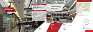 81
Centro
Comercial
Gran Estación 2
MOVILIDAD
Mobility
3
Accesos peatonales
Number of pedestrian entrances
Accesos vehiculares
Number of vehicle entrances
1
Anclas / Anchor Stores 0.0 %
Comidas / Food 7.1 %
Entretenimiento / Entertainment 0.0 %
Comercio / Commercial Area 92.9 %
Discriminación
de áreas según
el tipo de
comercio
7.1 %
92.9 %
Discrimination of areas as the type of trade
3
Número de pisos / Number of floors
Número de parqueaderos /
Number of parking
429
12.347 m2
21.000 m2
Área predio / Area of the premises
Área comercial / GLA
Área construida total / Total area built
33.621 m2
Número de locales /
Number of establishments
148
Descripción general / General description
Descripción física / Physical description
ÁREA DE COMIDAS
www.granestacion.com.co
1.500 m2
546
22
Food area
Área de restaurantes / Restaurants area
Número de sillas /
Number of seats
No. de locales / Food service establishments
DATOS / DATA
Apertura / Opening Year: 2011
Número de visitantes año 2012 /
Number of visitors in 2012: 1.800.754
Dirección / Mall Address: Avenida carrera 60 No. 24-09
Cobertura / Coverage: Metropolitana
Descripción del proyecto
Project description
Locales de formato grande y mediano
Medium and large format areas
Proyectos y Desarrollos I S.A.
Diseñador / Mall Designer
Promotor / Mall Promotor
Constructor / Mall Building Developer
Proyectos y Desarrollos I S.A.
Proyectos y Desarrollos I S.A.
Centro Comercial
Gran Estación 2
 