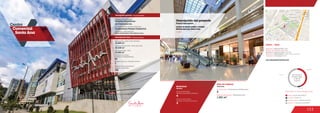 133
Centro
Comercial
Santa Ana
44.0 %
6.1 %
49.9 %
Anclas / Anchor Stores 44.0 %
Comidas / Food 6.1 %
Entretenimiento / Entertainment 0.0 %
Comercio / Commercial Area 49.9 %
Discrimination of areas as the type of trade
Discriminación
de áreas según
el tipo de
comercio
ÁREA DE COMIDAS
8
Food area
No. de locales / Food service establishments
MOVILIDAD
4
Accesos peatonales
Number of pedestrian entrances
Accesos vehiculares
Number of vehicle entrances
2
Mobility
www.santaanacentrocomercial.com
DATOS / DATA
Apertura / Opening Year: 2005
Número de visitantes año 2012 /
Number of visitors in 2012: 2.330.399
Dirección / Mall Address: Calle 110 No. 9A-10/70
Cobertura / Coverage: Zonal
1.281 m2
Área de restaurantes / Restaurants area
12.200 m2
21.052 m2
Área predio / Area of the premises
Área comercial / GLA
Área construida total / Total area built
52.330 m2
Descripción general / General description
Descripción física / Physical description
Descripción del proyecto
Project description
Jumbo
Locales de formato grande y mediano
Medium and large format areas
DiseñoArquitectónico:Arq.GuillermoArias
Promotor / Mall Promotor
Diseñador / Mall Designer
Constructor / Mall Building Developer
ConstructoraParqueCentralS.A.
Grandes Superficies
de Colombia S.A.
7
Número de pisos / Number of floors
Número de parqueaderos /
Number of parking
645
Número de locales /
Number of establishments
48
 
