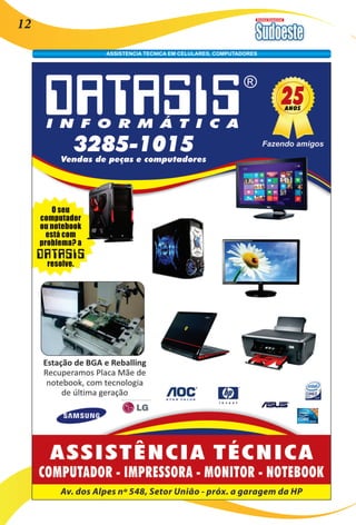 Revista Comercial 12 
ASSISTENCIA TECNICA EM CELULARES, COMPUTADORES 
 