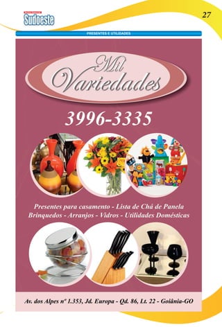 Revista Comercial 27 
PRESENTES E UTILIDADES 
 