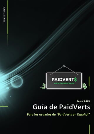 aaaaa
Para los usuarios de “PaidVerts en Español”
 