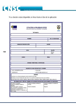 136
9-La citación estará disponible en línea hasta el día de la aplicación
 